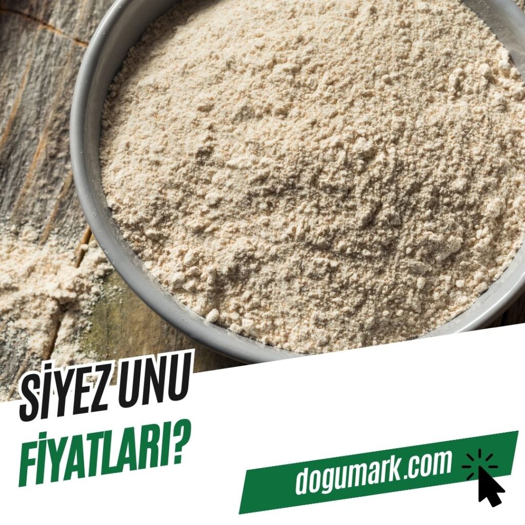 Siyez Unu Fiyatları