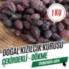 Doğal Kızılcık Kurusu - Çekirdekli (1 Kg) Dökme