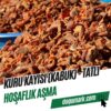 Kuru Kayısı Kabuk - 1 Kg (Hoşaflık Aşma - Tatlı)