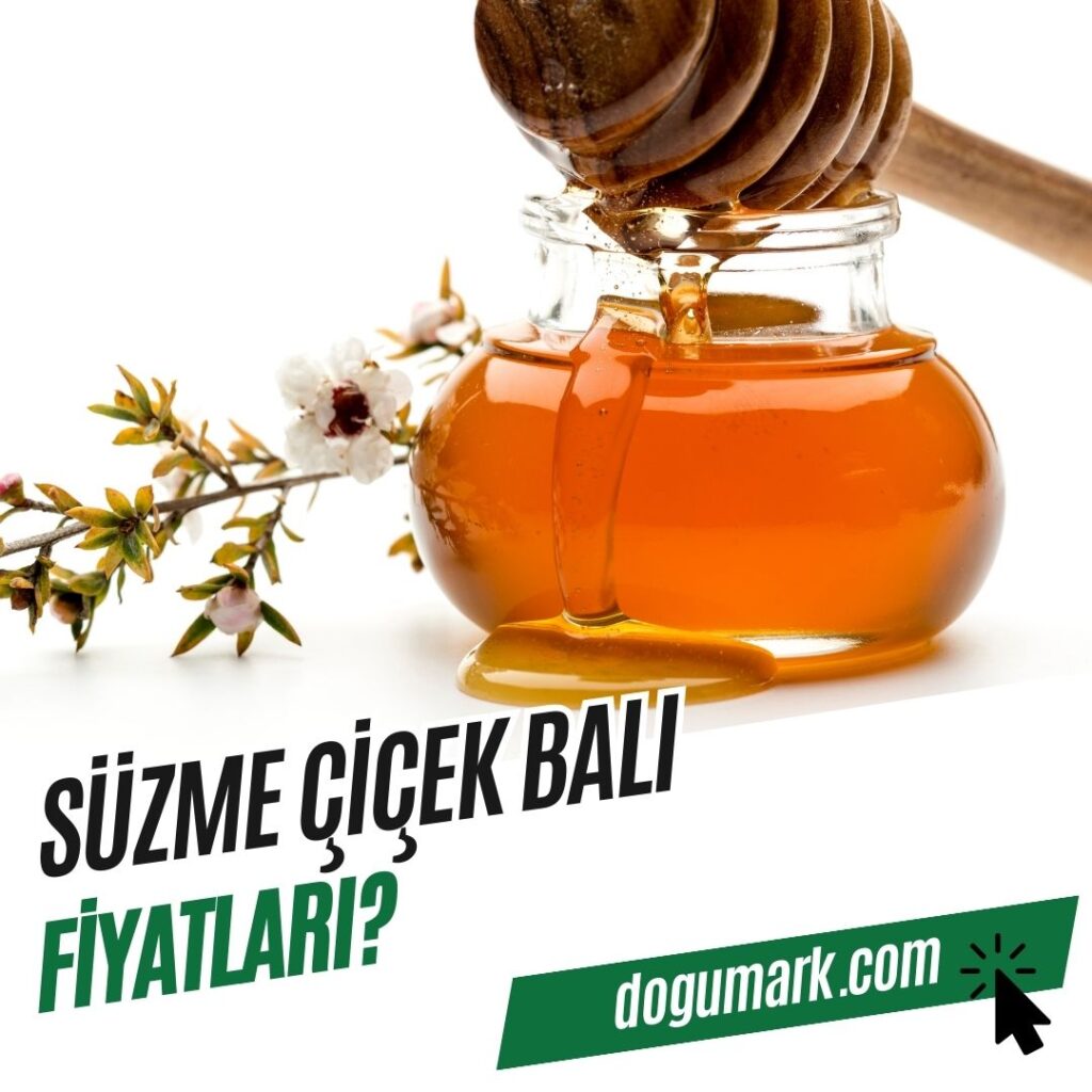 Süzme Çiçek Balı Fiyatları