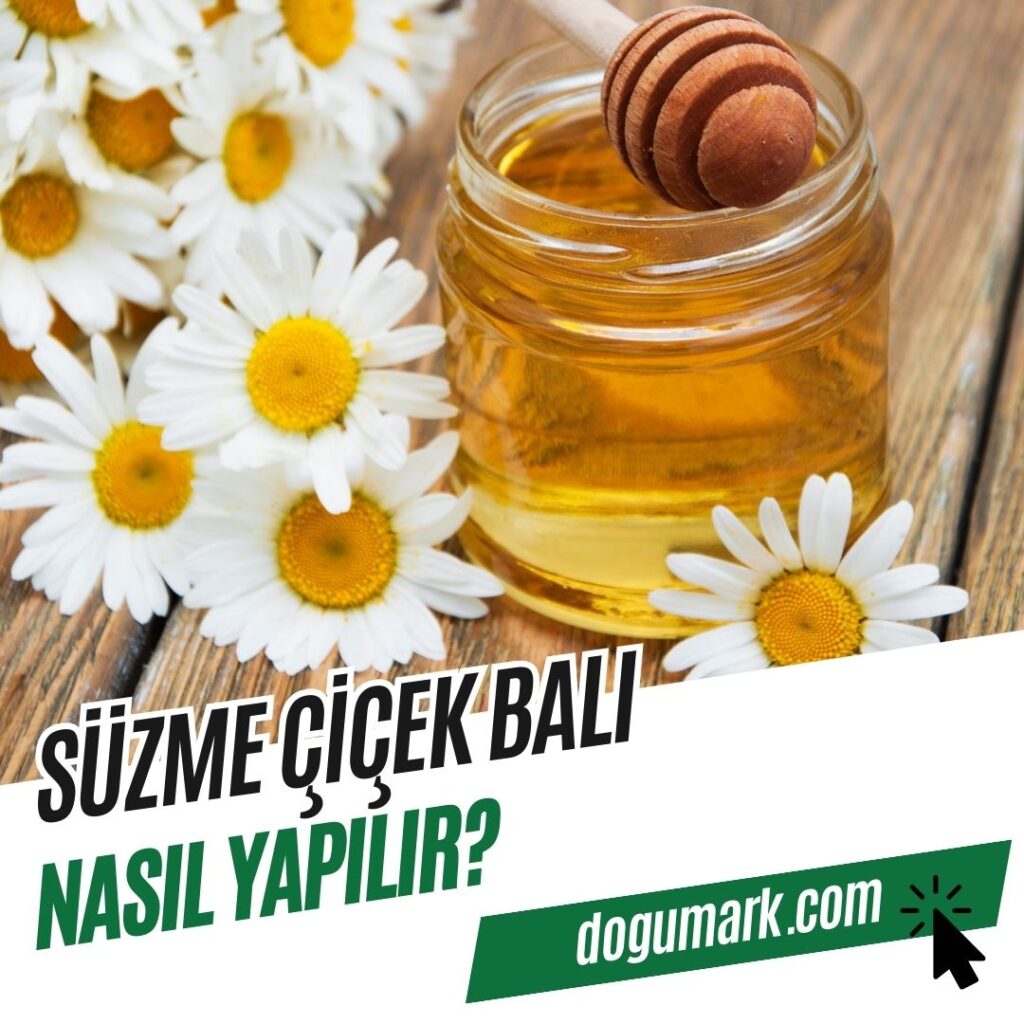 Süzme Çiçek Balı Nasıl Yapılır