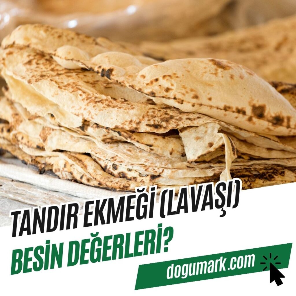 Tandır Ekmeği (Lavaşı) Besin Değerleri
