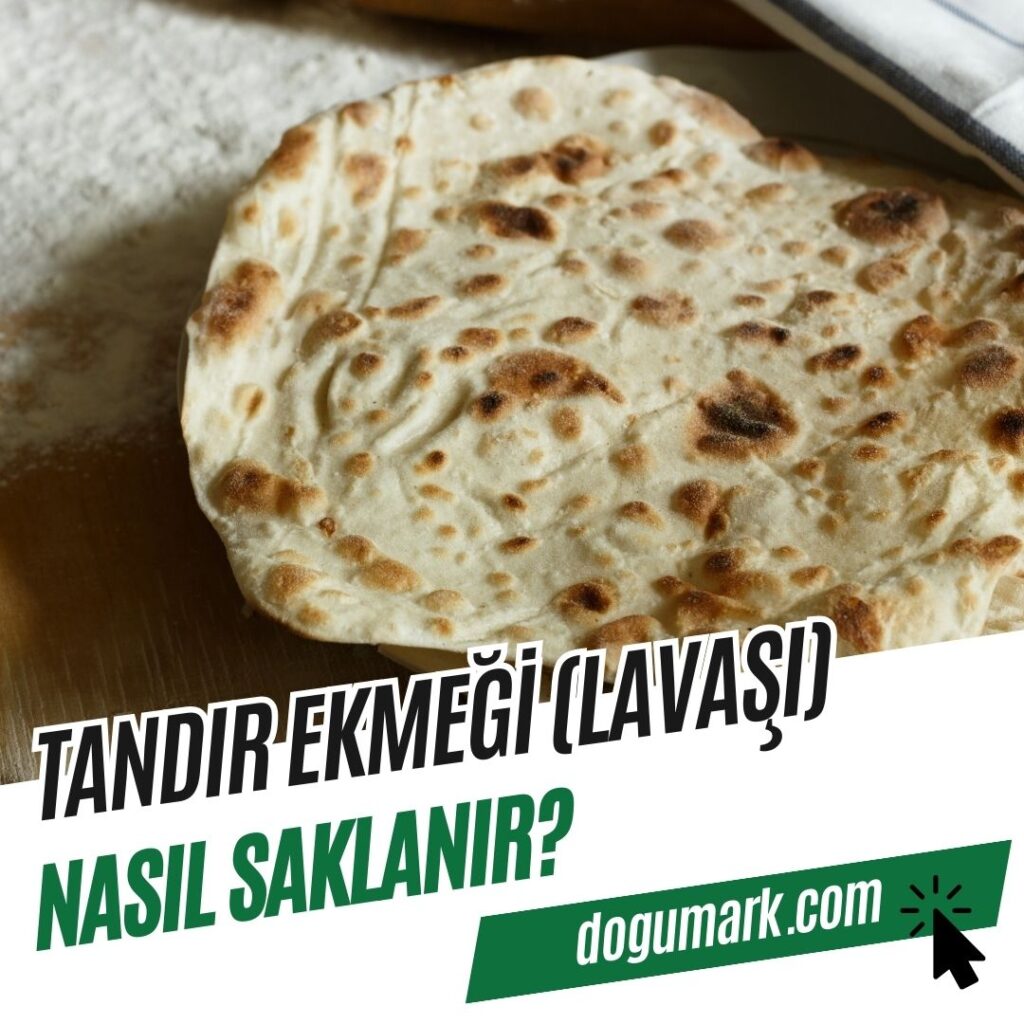 Tandır Ekmeği (Lavaşı) Nasıl Saklanır