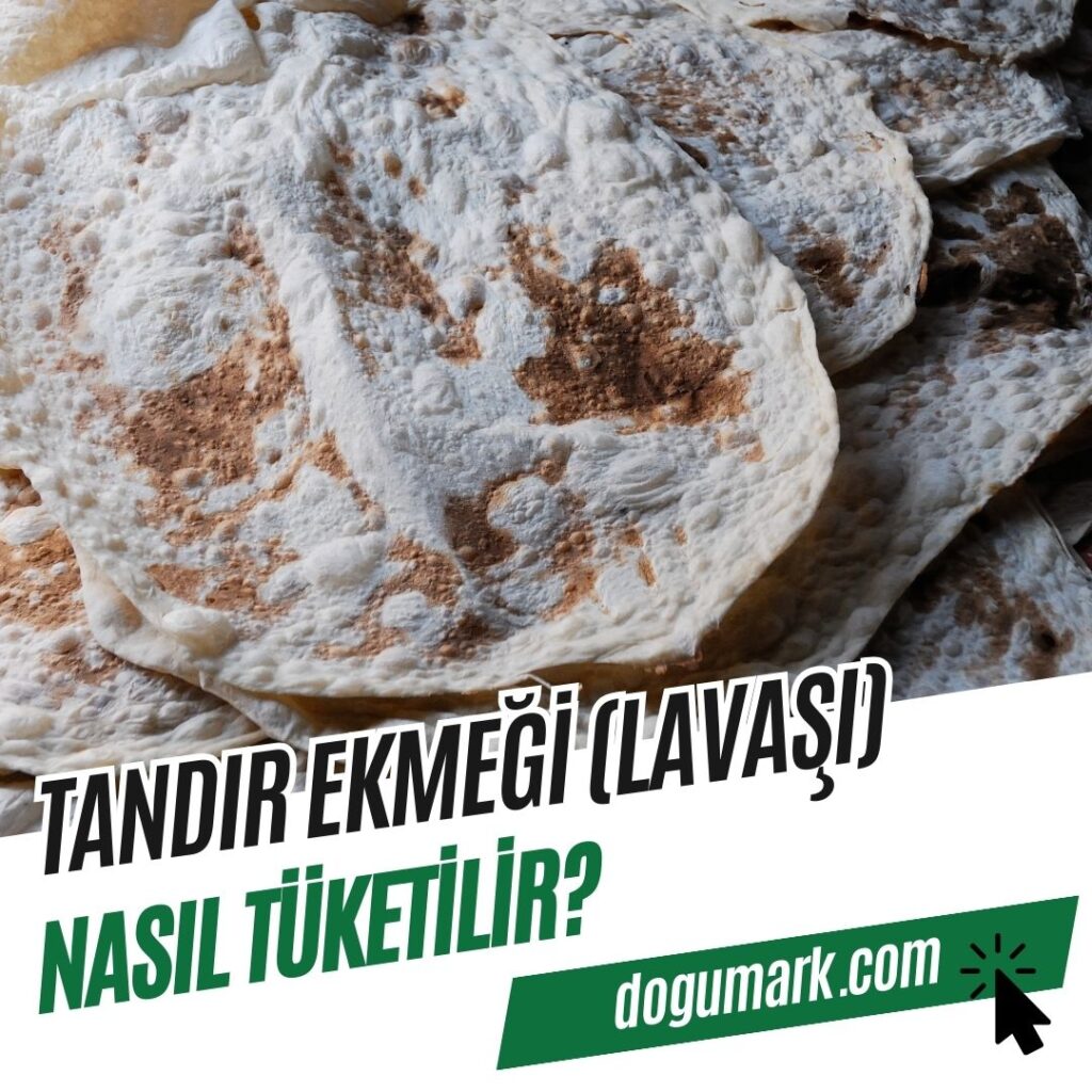 Tandır Ekmeği (Lavaşı) Nasıl Tüketilir
