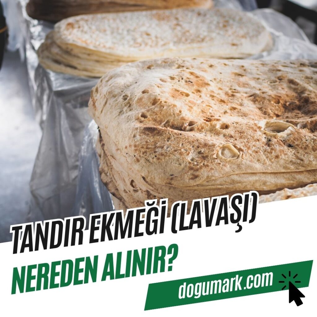 Tandır Ekmeği (Lavaşı) Nereden Alınır