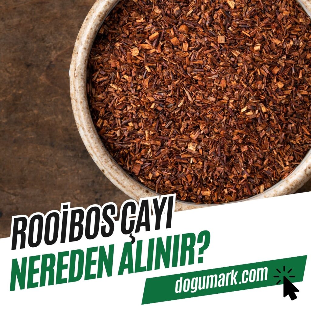 Rooibos Çayı Nereden Alınır
