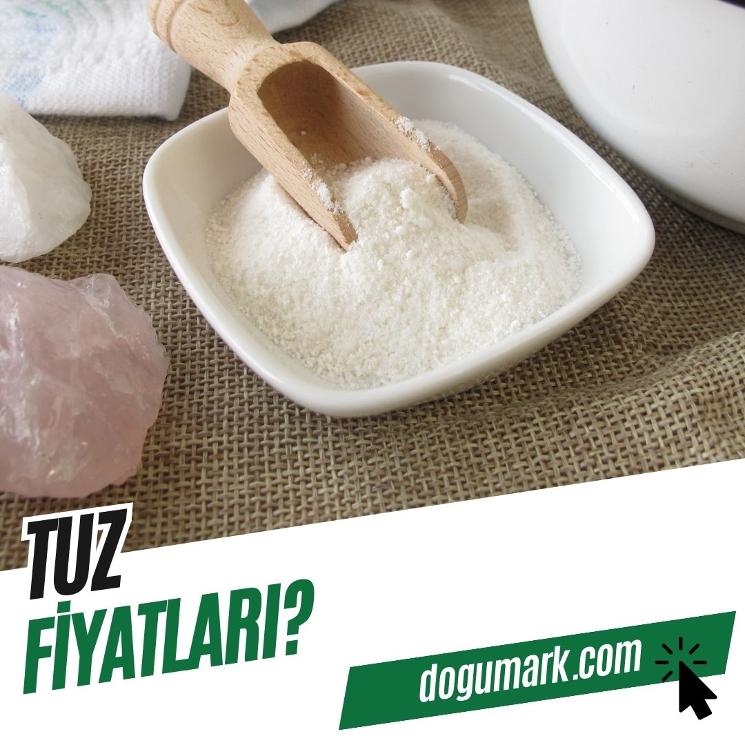 Tuz Fiyatları? - DoğuMark