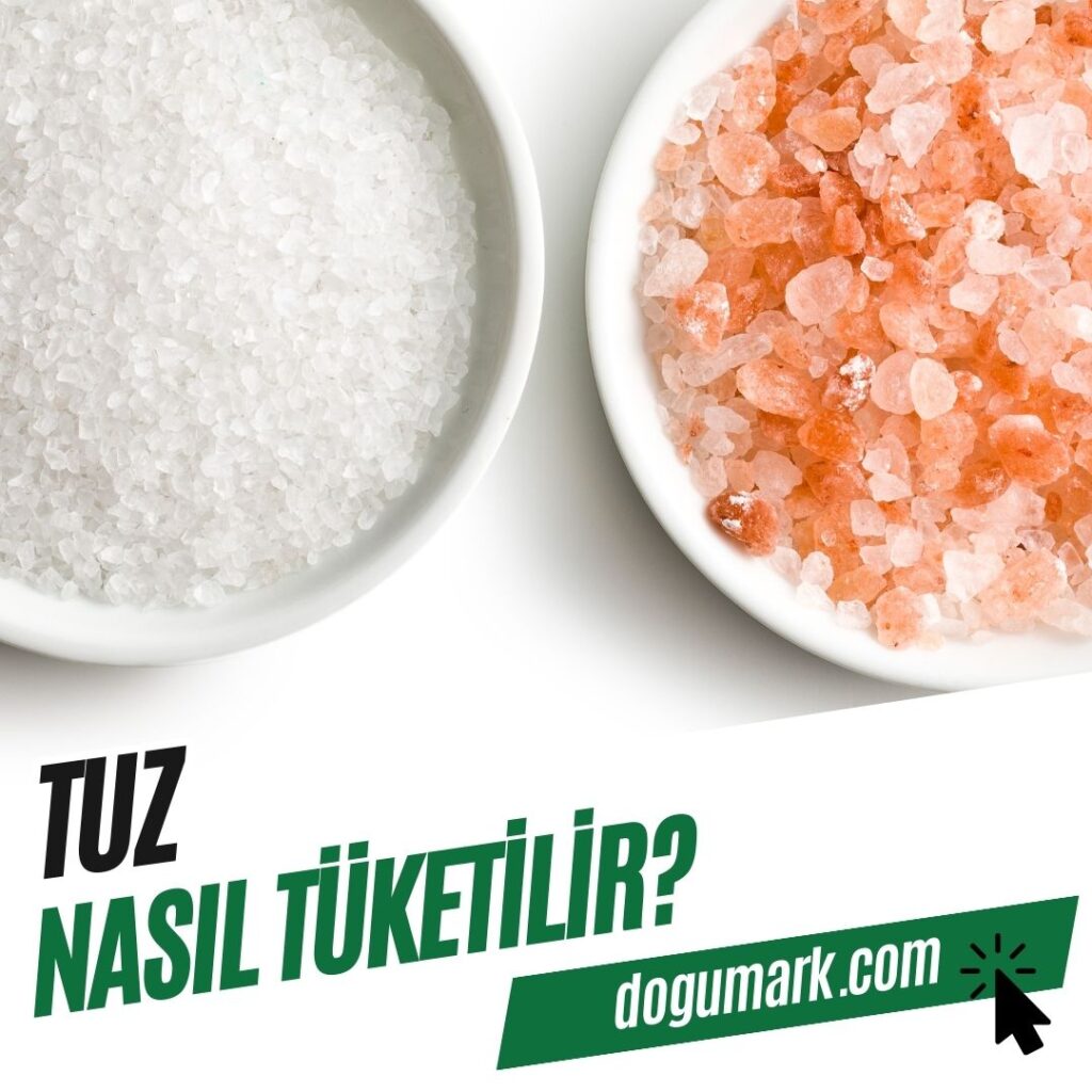 Tuz Nasıl Tüketilir