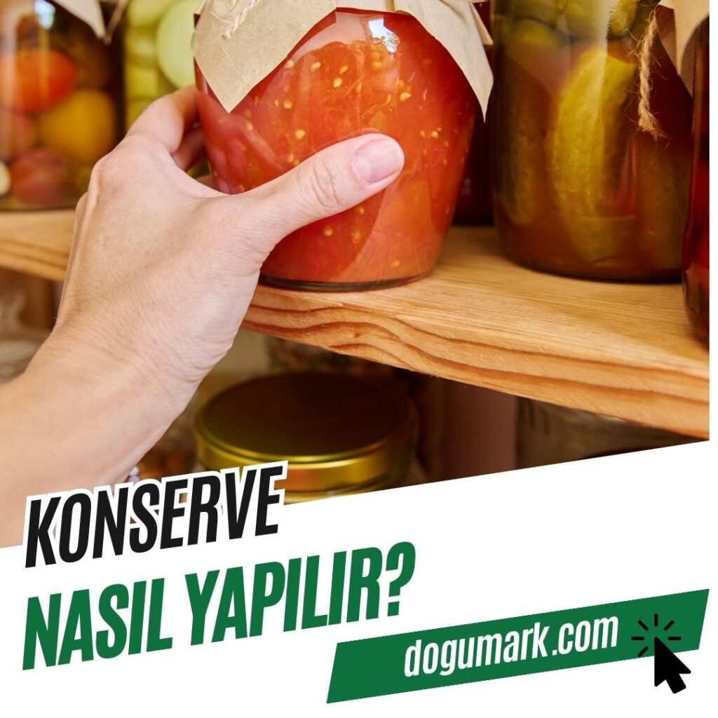 Konserve Nasıl Yapılır
