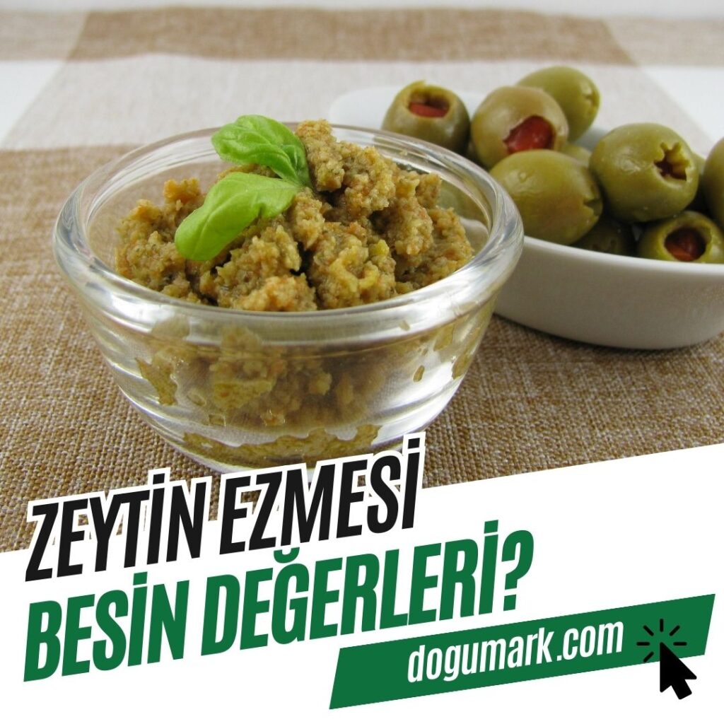 Zeytin Ezmesi Besin Değerleri