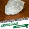 Kaya Tuzu Taşı (3-4 Kg Aralığında - Işıksız Tuz Lambası)