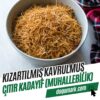 Kızartılmış Kavrulmuş Çıtır Kadayıf - 250g (Muhallebilik)