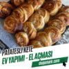 Patatesli Kete - Ev Yapımı - El Açması (5 Adet)-1