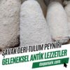 Şavak Deri Tulum Peyniri (2-3 Kg Aralığında)