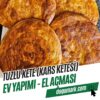 Tuzlu Kete (Kars Ketesi) - Ev Yapımı - El Açması (5 Adet)-1